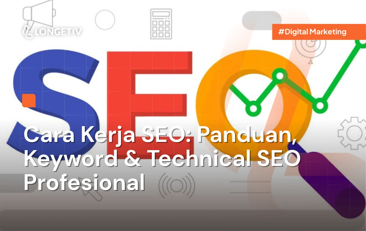 Cara Kerja SEO Panduan, Keyword & Technical SEO Profesional