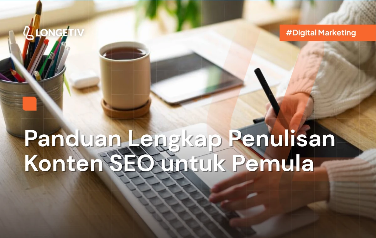 Panduan Lengkap Penulisan Konten SEO untuk Pemula